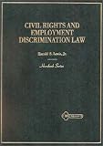 Civil Rights and Employment Discrimination Law (Hornbook Series)