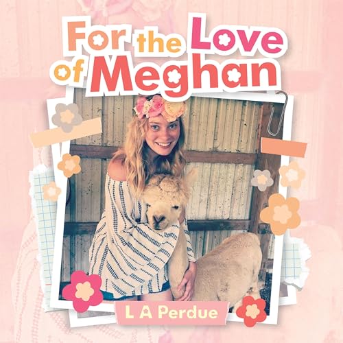 For the Love of Meghan by L A Perdue episode artwork