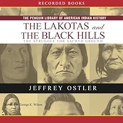 Lakotas and the Black Hills Audiobook By Jeff Ostler cover art