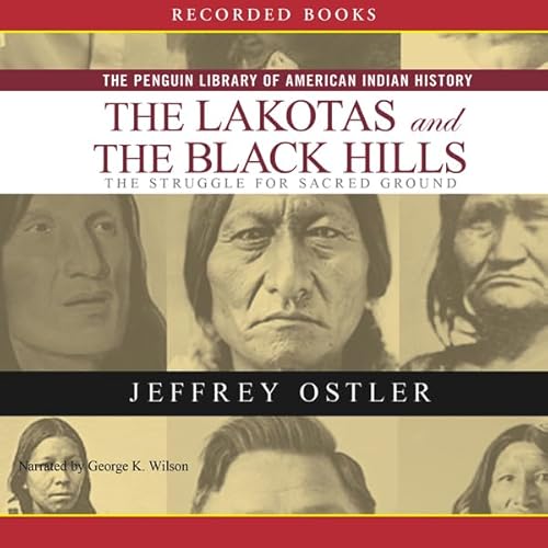 Lakotas and the Black Hills Audiobook By Jeff Ostler cover art