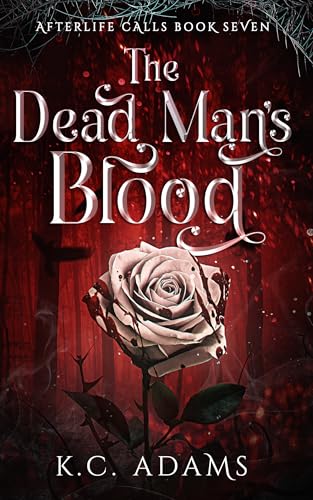 The Dead Man's Blood: A cozy paranormal vampire murder mystery (Afterlife Calls Book 7)