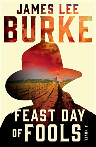 Feast Day of Fools: A Novel (Hackberry Holland Book 3)
