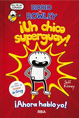 Diario de Rowley, ¡un chico super guay! (DIARIO DE GREG)