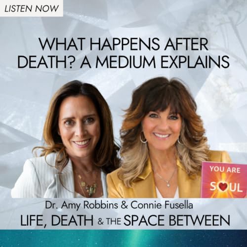 What Happens After Death? A Medium Explains | Connie Fusella