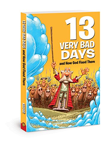 13 Very Bad Days and How God Fixed Them - Image 2