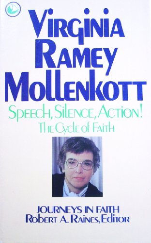 Speech, Silence, Action!: The Cycle of Faith (Journeys in Faith)