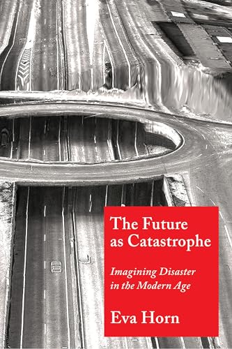 The Future as Catastrophe view 2