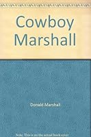 Cowboy Marshall B000IJXNE8 Book Cover