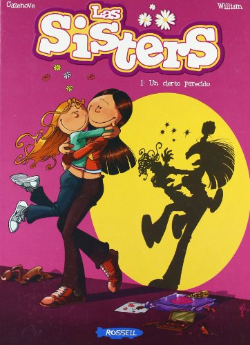 Las Sisters: Tomo 1 - Un cierto parecido (HUMOR)