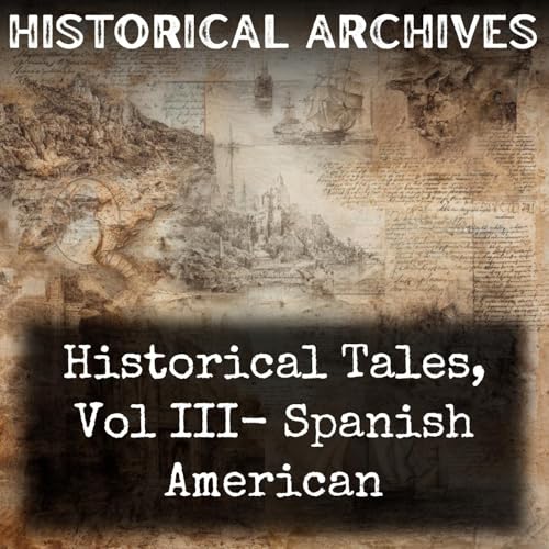 『Historical Tales, Vol III- Spanish American』のカバーアート