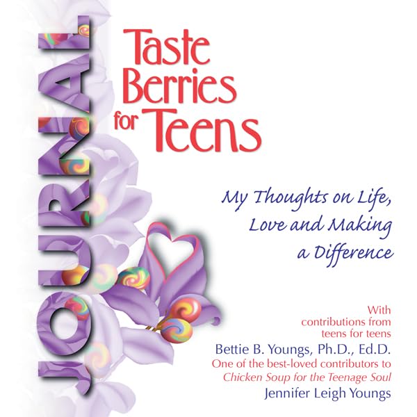 Cover art for Taste Berries for Teens Journal: My Thoughts on Life, Love and Making a Difference