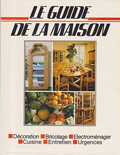 Le Guide De La Maison / Décoration - Bricolage -...
