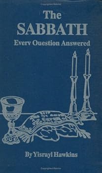 The Sabbath Every Question Answered