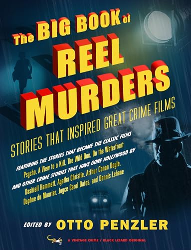 The Big Book of Reel Murders: Stories that Inspired Great Crime Films