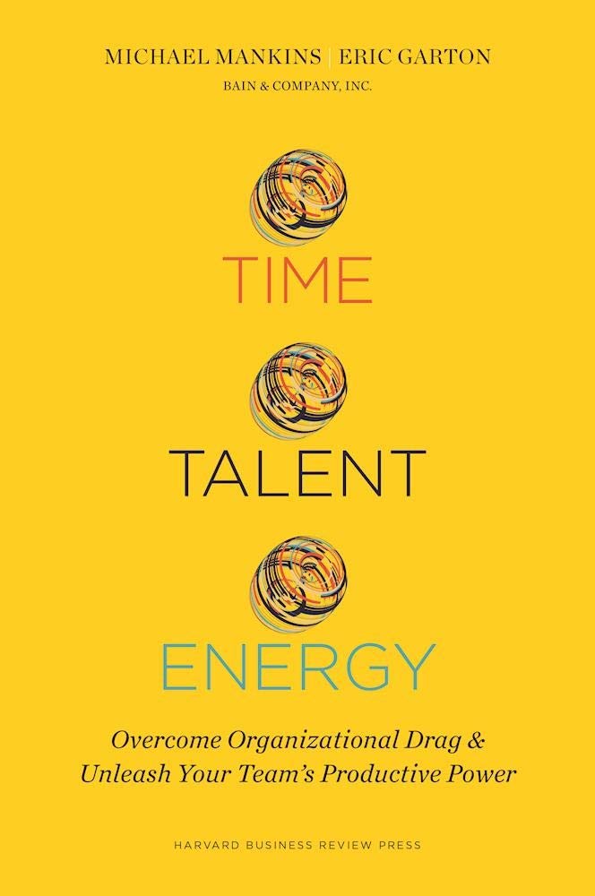Time, Talent, Energy by Eric Garton (Hardback Book)