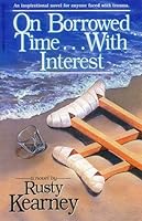 On Borrowed Time ... With Interest 1569012199 Book Cover