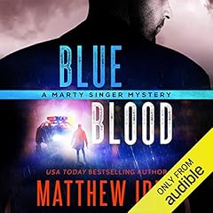 Blueblood (Marty Singer Mystery #2) Audiobook By Matthew Iden cover art