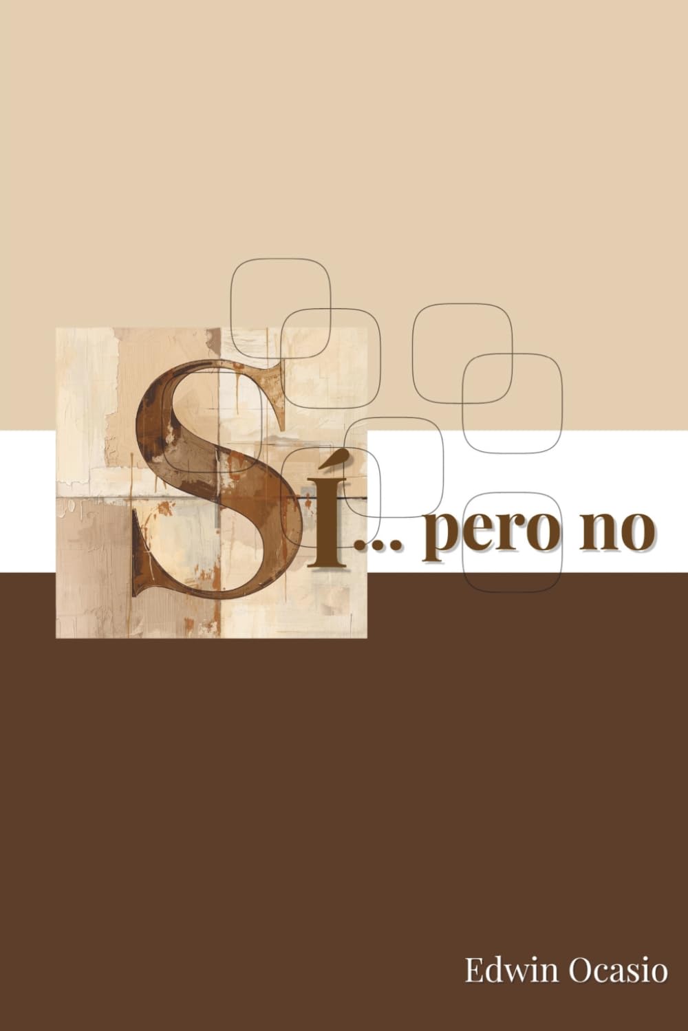 Sí... pero no