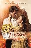  Jules e Francine: Um amor além da vida (Portuguese Edition)