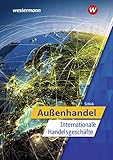 Außenhandel: Internationale Handelsgeschäfte: Schülerband: Internationale Handelsgeschäfte / Internationale Handelsgeschäfte: Schülerband