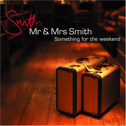 Mr & Mrs Smith: Something for the Weekend [Audio CD] Various Artists
