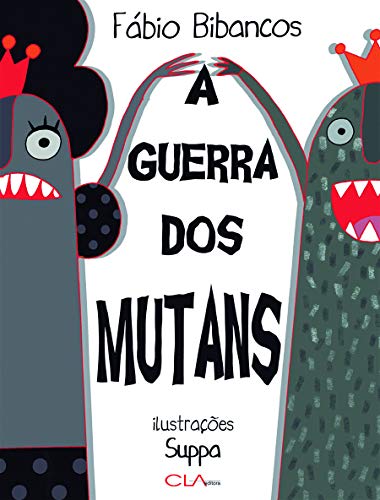 A Guerra dos Mutans: