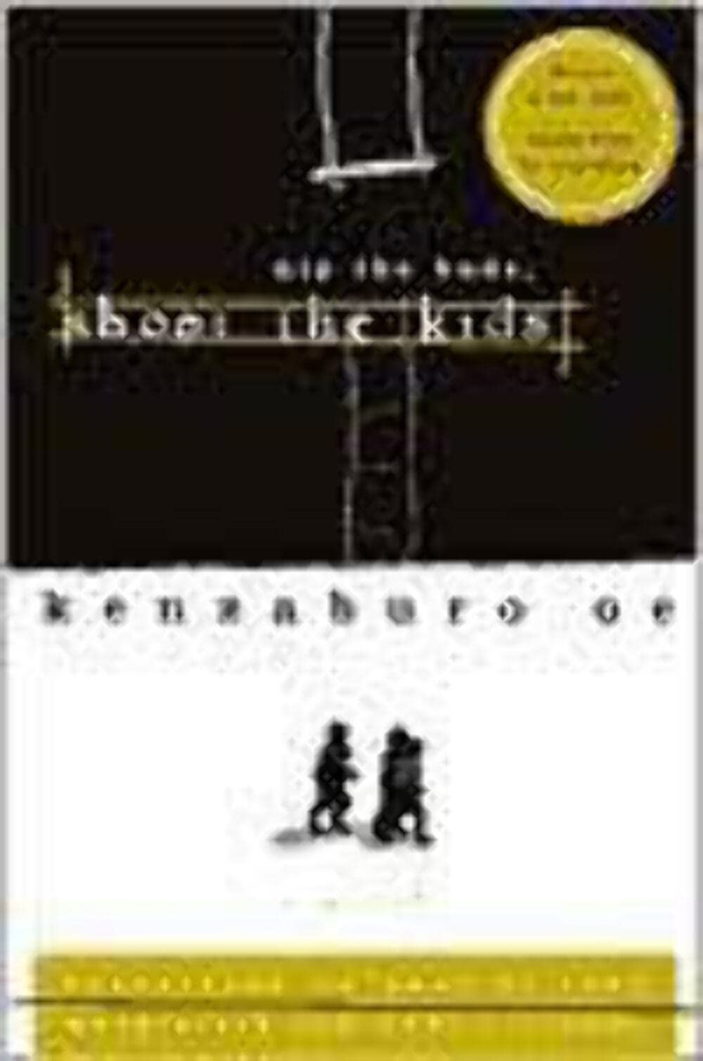 Nip the Buds, Shoot the Kids (Oe, Kenzaburo)