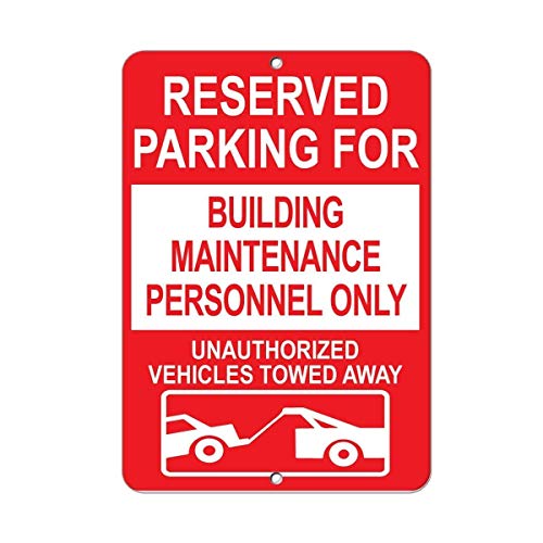 Warning Sign Reserved Parking for Building Maintenance Personnel Only Business 12X8 Inches Aluminum Metal Tin