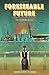 Foreseeable Future (SEEDER Series)
