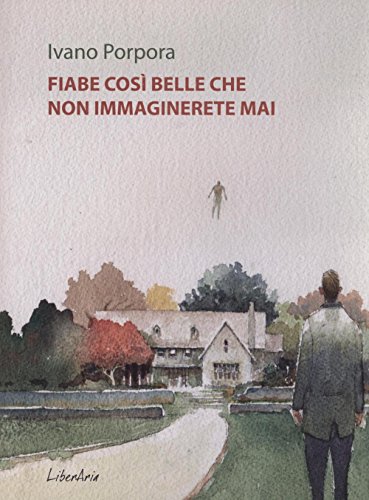 Fiabe così belle che non immaginerete mai Fiabe così belle che non immaginerete mai