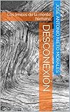  Desconexión: Los límites de la mente humana