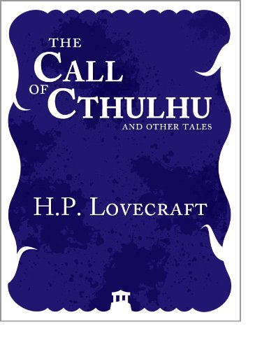 The Call of Cthulhu and Other Tales (English Edition)