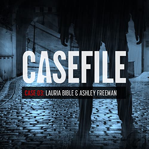 Case 03: Lauria Bible & Ashley Freeman Podcast Por  arte de portada