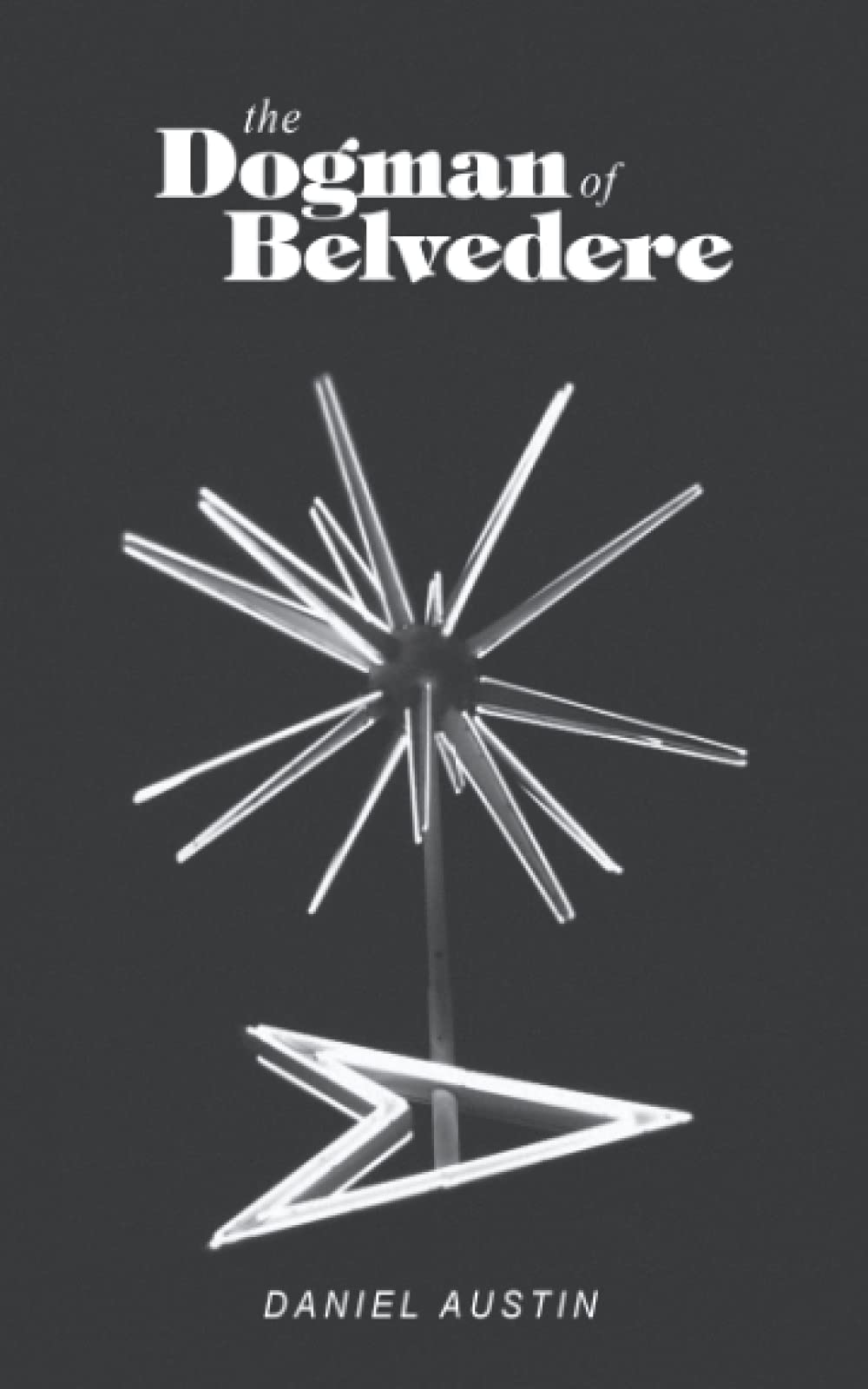 The Dogman of Belvedere