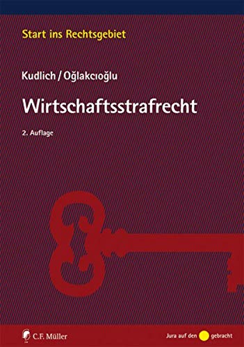 Wirtschaftsstrafrecht (Start ins Rechtsgebiet)