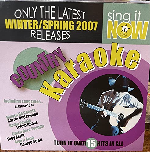 Country Karaoke - Winter/Spring 2007 - 15 Hits (Carrie Underwood, Kenny Chesney, Taylor Swift, Sugarland, Rascal Flatts, Toby Keith, Heartland, Sara Evans, more)