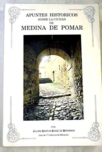 Apuntes históricos sobre la ciudad de Medina de Pomar