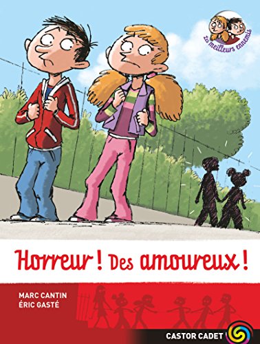Les meilleurs ennemis, Tome 3 : Horreur ! Des amoureux !