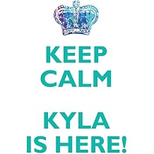 KEEP CALM KYLA IS HERE! AFFIRMATIONS WORKBOOK Positive Affirmations Workbook Includes Mentoring Questions, Guidance, Supporting You