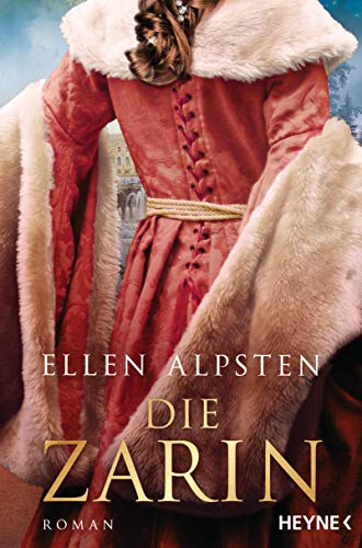 Die Zarin: Roman (Die...