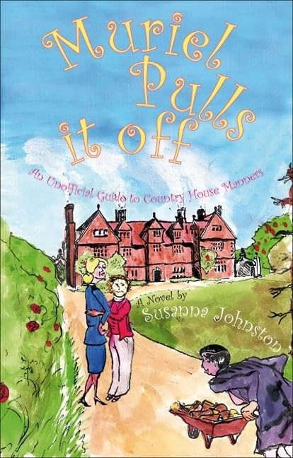 Buy Muriel Pulls it Off!: An Unofficial Guide to Country House Manners — BookShops.in