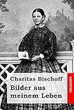 Bilder aus meinem Leben (German Edition)