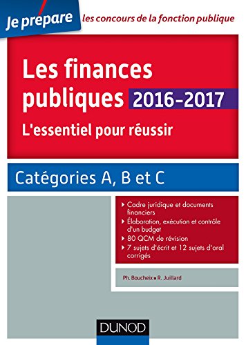Télécharger Les finances publiques 2016-2017 - L'essentiel pour réussir - catégories A et B: L'essentiel pour livre En ligne