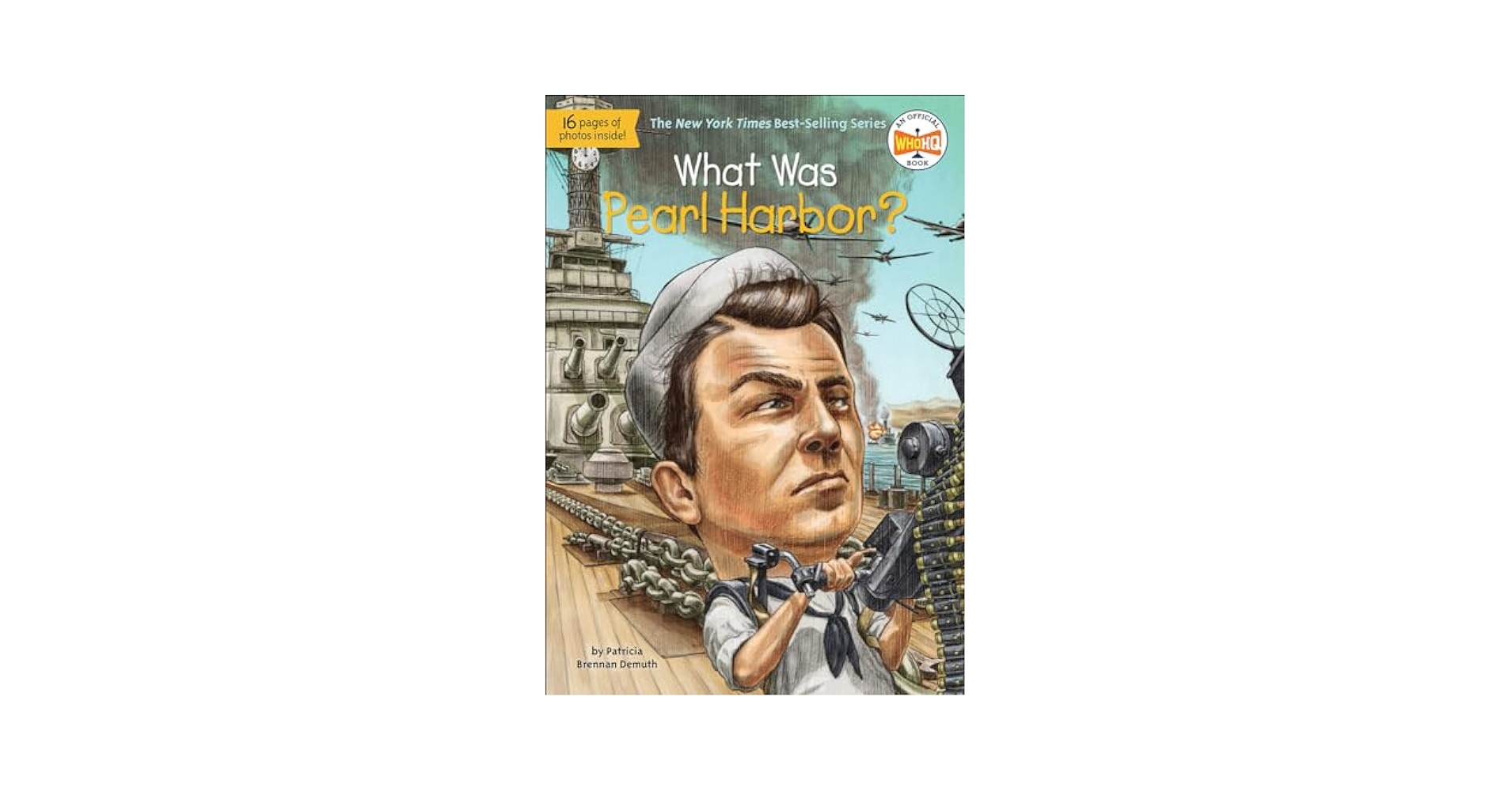 What Was Pearl Harbor?: Demuth, Patricia Brennan, Mantha