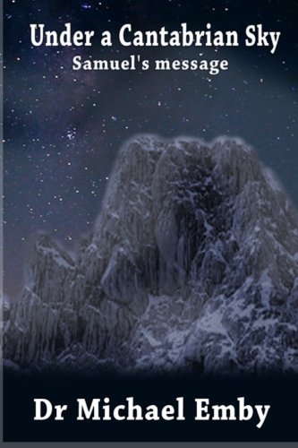 Under a Cantabrian Sky: Samuel's message