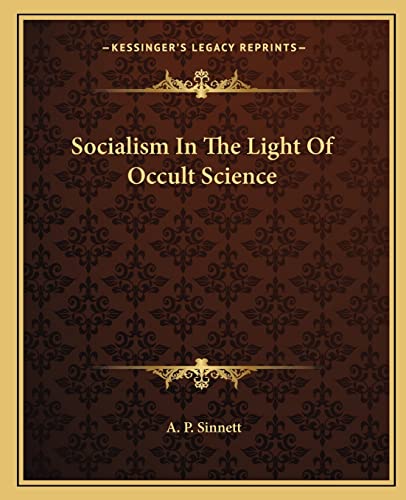 Socialism In The Light Of Occult Science