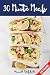 Quick and Easy Recipes: 30 MINUTE MEALS: Quick Recipes You Will Love (Quick and Easy Cooking)
