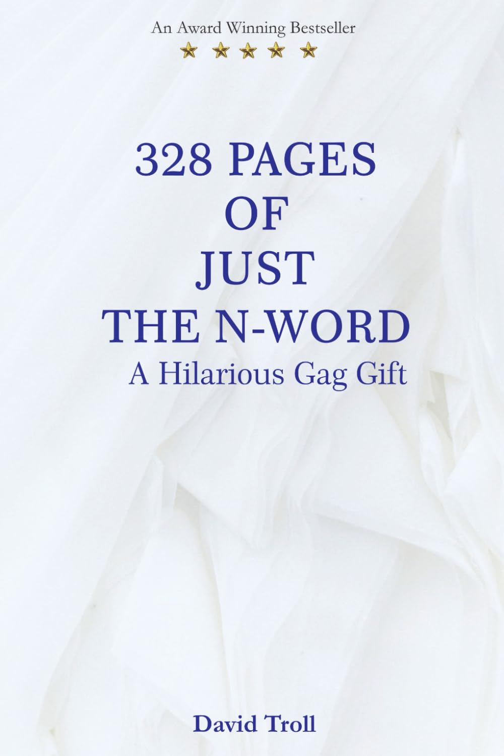 328 Pages of Just the N-Word: A Hilarious Gag Gift