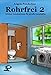 Produktbild Rohrfrei 2: Kleine Geschichten für große Geschäfte (Rohrfrei: Kleine Geschichten für große Geschäfte)