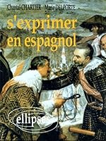 S'exprimer en espagnol 2729894926 Book Cover